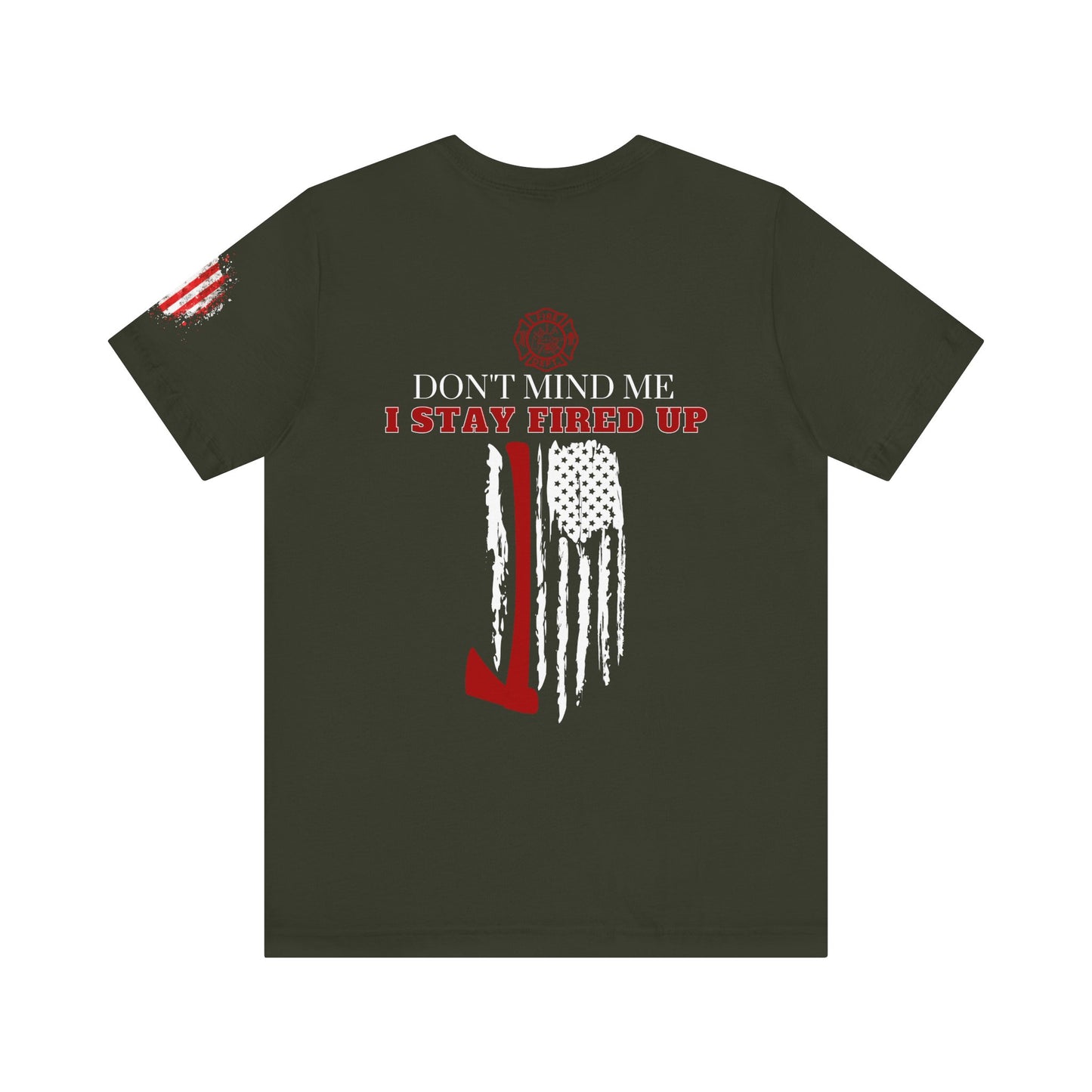 Don't Mind Me Firefighter T-Shirt