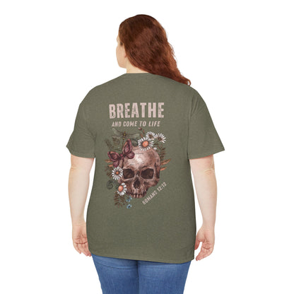 "BREATHE AND COME TO LIFE" WOMEN'S TEE