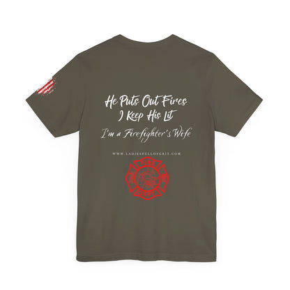 Ladies Full of Grit - Firefighter's Wife T-Shirt