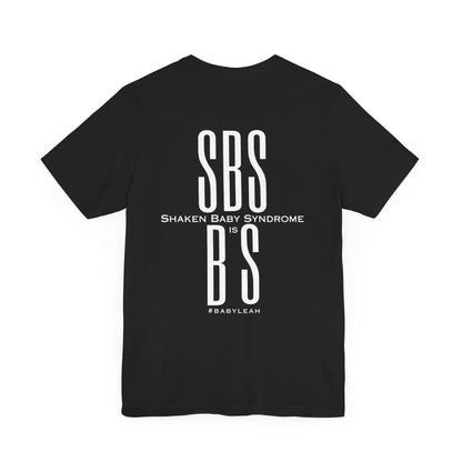 G.F.G. Guys Full of Grit Regular Fit T-Shirt - SBS (Shaken Baby Syndrome) is BS