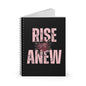 "RISE ANEW" NOTEBOOK