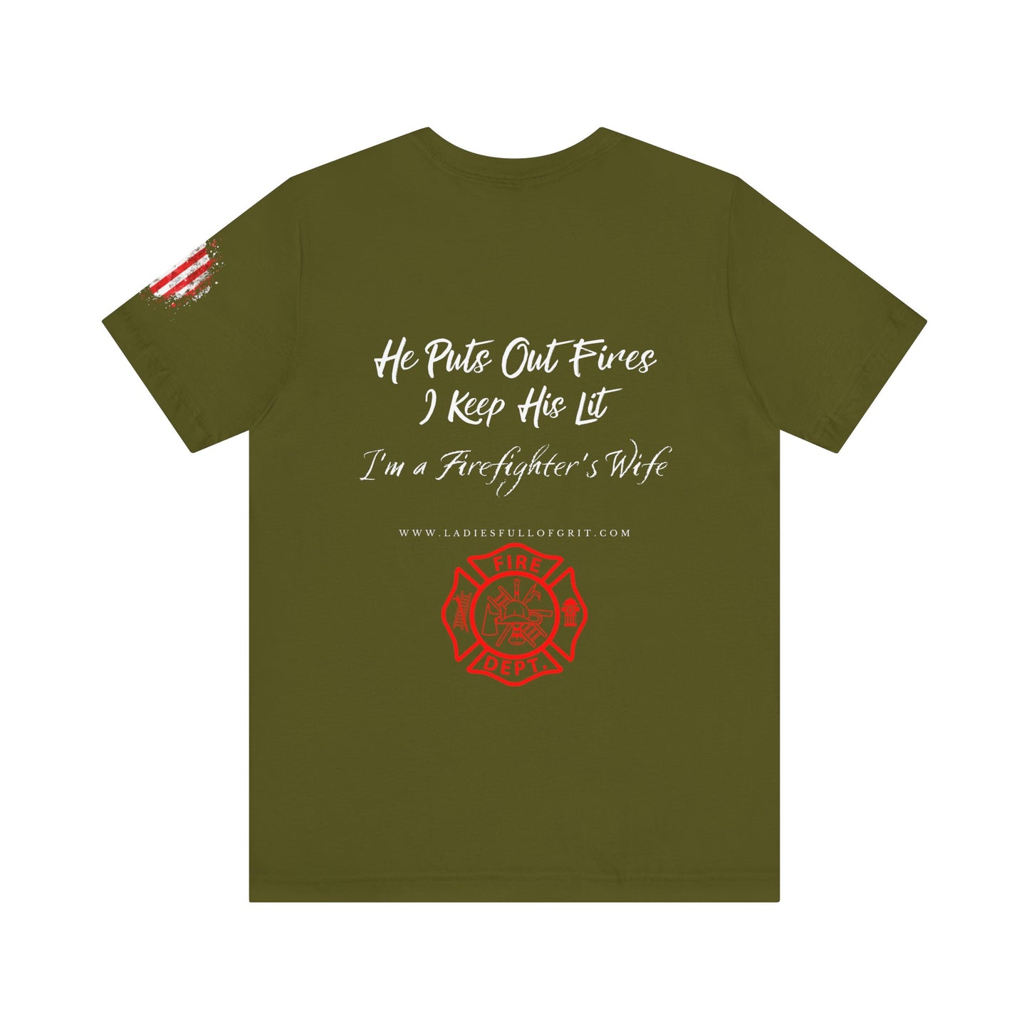 Ladies Full of Grit - Firefighter's Wife T-Shirt