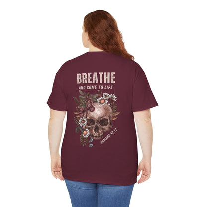 "BREATHE AND COME TO LIFE" WOMEN'S TEE